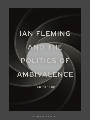 cover image of Ian Fleming and the Politics of Ambivalence